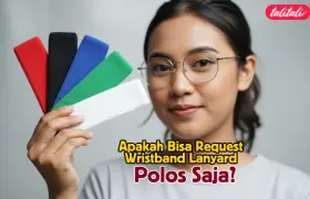 Apakah Bisa Request Wristband Lanyard Polos Saja? Bisa Dong!