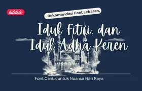 10 Rekomendasi Font Lebaran, Idul Fitri, dan Idul Adha Keren