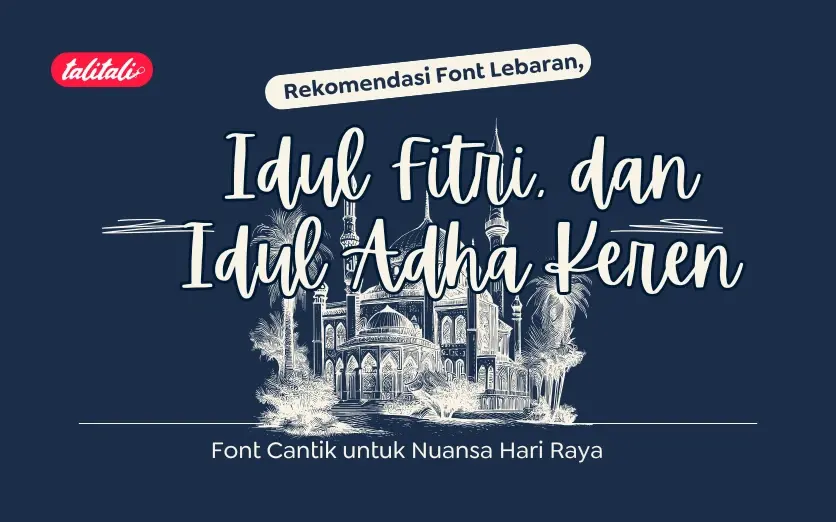 10 Rekomendasi Font Lebaran, Idul Fitri, dan Idul Adha Keren