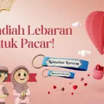 7 Ide Hadiah Lebaran untuk Pacar yang Bikin Hatinya Meleleh