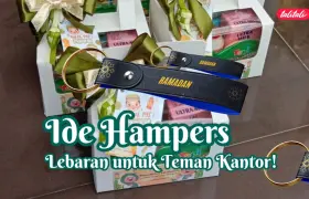 8 Ide Hampers Lebaran untuk Teman Kantor