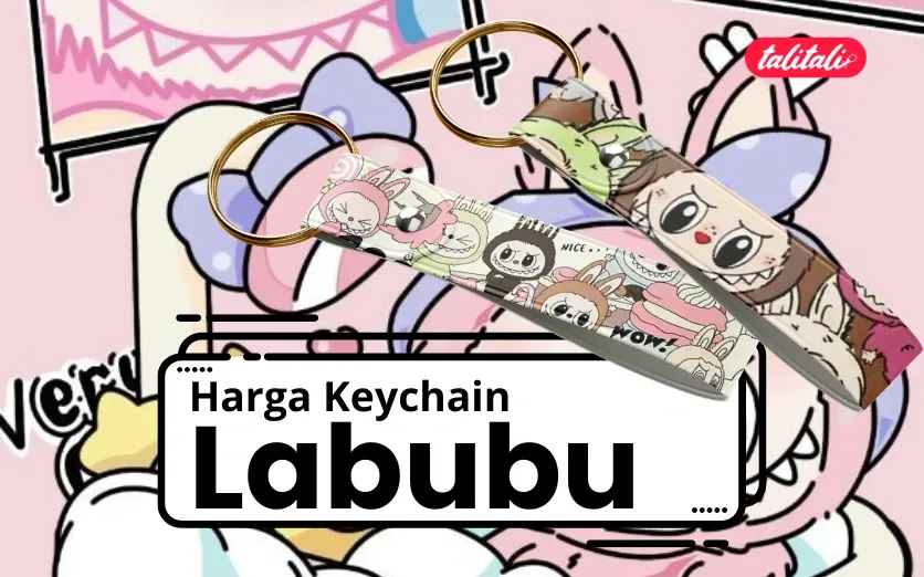 Rincian Harga Keychain Labubu di Pasaran Saat Ini (Terbaru!)