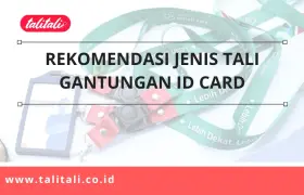 6 Rekomendasi Jenis Tali Gantungan ID Card yang Umum Dipakai