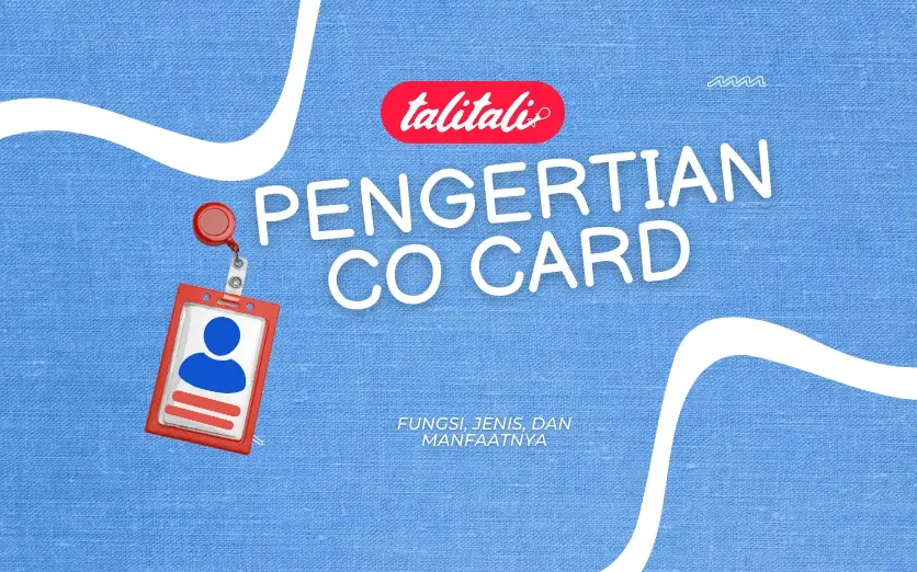 Co Card Adalah: Pengertian, Jenis, Fungsi, dan Perbedaan