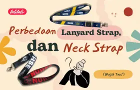 Perbedaan Lanyard, Strap, dan Neck Strap (Wajib Tau!)