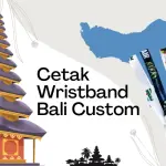 Wristband Bali, Cetak Massal Kirim Besok Sesuai Tujuan