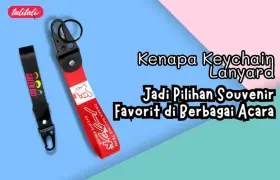 Kenapa Keychain Lanyard Jadi Pilihan Souvenir Favorit di Berbagai Acara