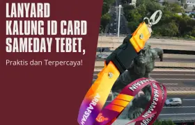 Inilah Vendor Lanyard Kalung ID Card Terdekat di Tebet (Sameday)