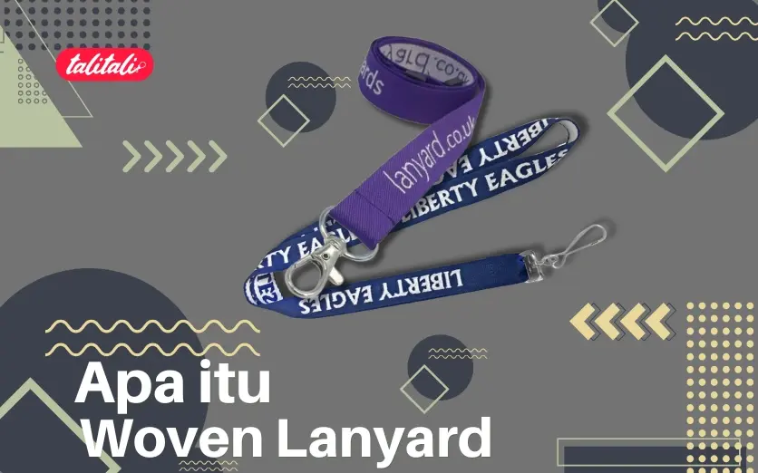 Apa Itu Woven Lanyard? Kenali Ciri, Fungsi, dan Keunggulannya!