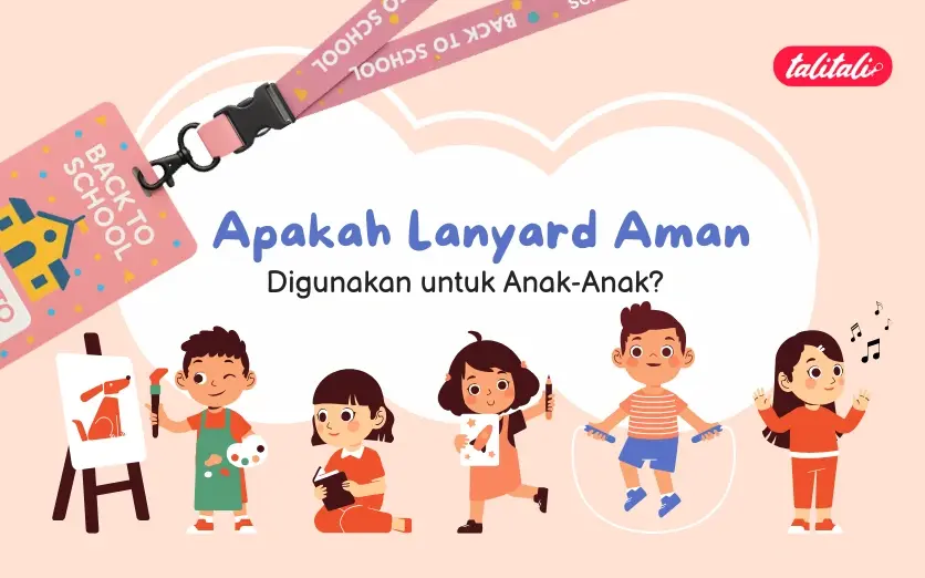 Apakah Lanyard Aman Digunakan untuk Anak-Anak? Ini Jawabannya