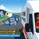 Wristband Lanyard Bisa Dikirim ke Luar Kota atau Luar Pulau? Bisa!