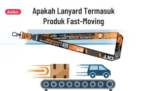 Cek Fakta! Benarkan Lanyard Termasuk Produk Fast Moving?