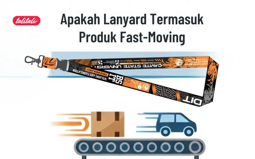 Cek Fakta! Benarkan Lanyard Termasuk Produk Fast Moving?