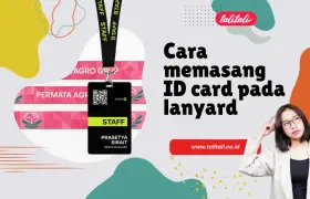 Cara Memasang ID Card pada Lanyard, Yakin Udah Bisa?