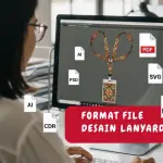 Format File Desain Lanyard, Ini Harus Diperhatikan Sebelum Cetak