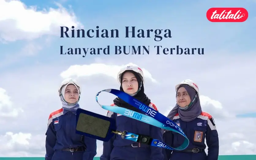 Harga Lanyard BUMN Terbaru Bulan Ini