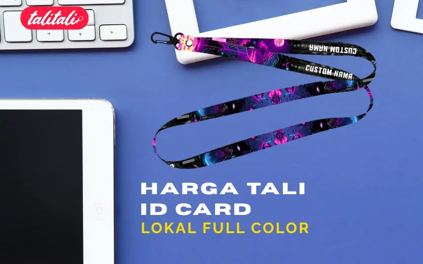 Harga Tali ID Card Lokal Full Color Kualitas Juara