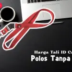 Harga Tali ID Card Polos Tanpa Logo, Pesan Banyak Auto Menarik