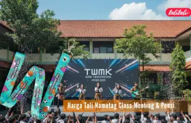 Harga Tali Name Tag Class Meeting & Pensi