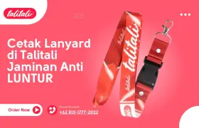 6 Bulan Luntur? Cetak Lanyard di Talitali Jaminan Anti LUNTUR