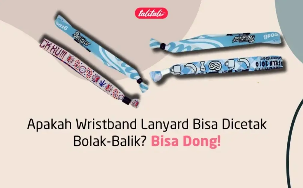Apakah Wristband Lanyard Bisa Dicetak Bolak-Balik? Bisa Dong!