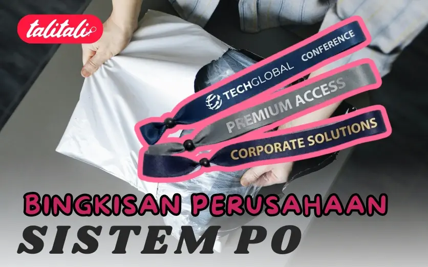 Bingkisan Perusahaan Sistem PO untuk Kebutuhan Corporate