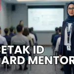 Cetak ID Card Mentor Profesional untuk Program Pelatihan dan Pendampingan
