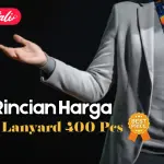 Rincian Harga Lanyard 400 Pcs untuk Segala Kebutuhan Acara