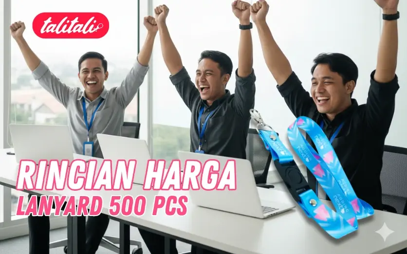 Rincian Harga Lanyard 500 Pcs Full Color Bonus FREE Desain