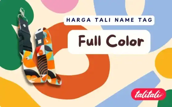 Harga Tali Name Tag Full Color Desain Custom untuk Segala Kegiatan