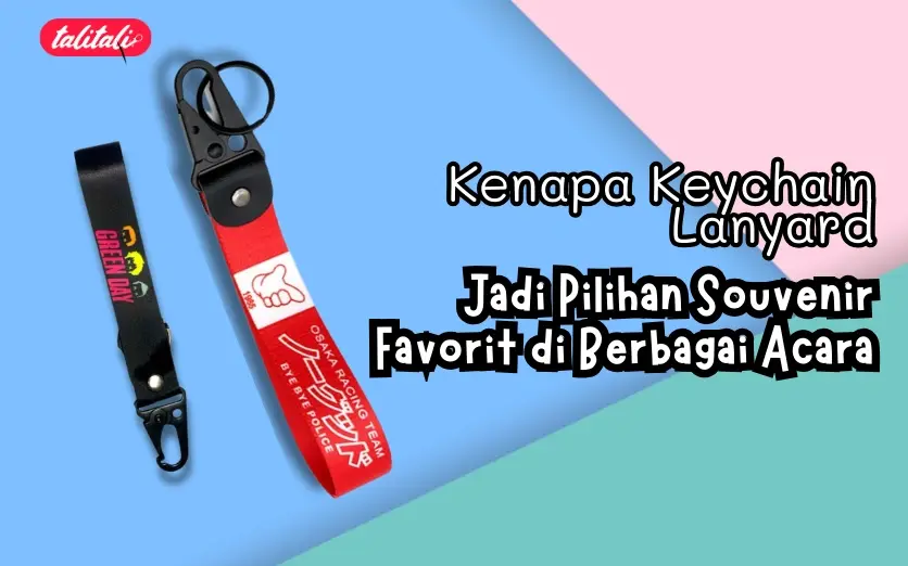 Kenapa Keychain Lanyard Jadi Pilihan Souvenir Favorit di Berbagai Acara
