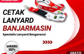 Jasa Cetak Lanyard Banjarmasin Pemesanan Mudah