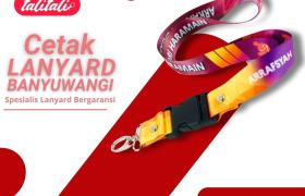 Jasa Cetak Lanyard Banyuwangi Kualitas Tinggi