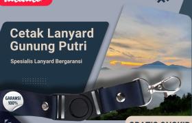 Jasa Cetak Lanyard Gunung Putri Premium