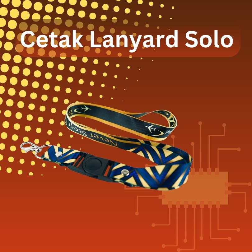 cetak lanyard solo terbaik