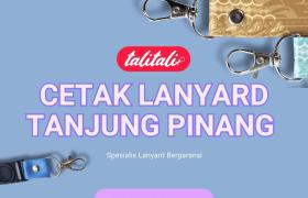 Jasa Cetak Lanyard Tanjung Pinang Ramah Dompet