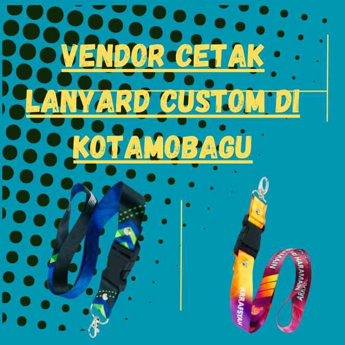 vendor cetak lanyard custom di Kotamobagu