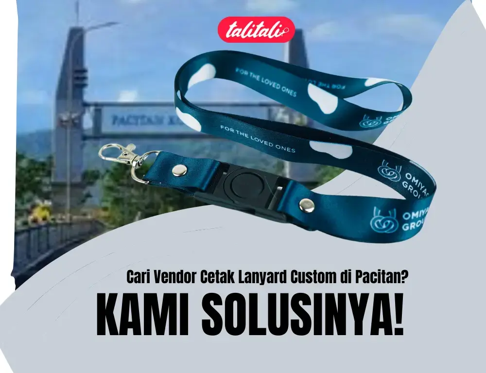 Cari Vendor Cetak Tali Lanyard Custom di Pacitan? Disini Aja!