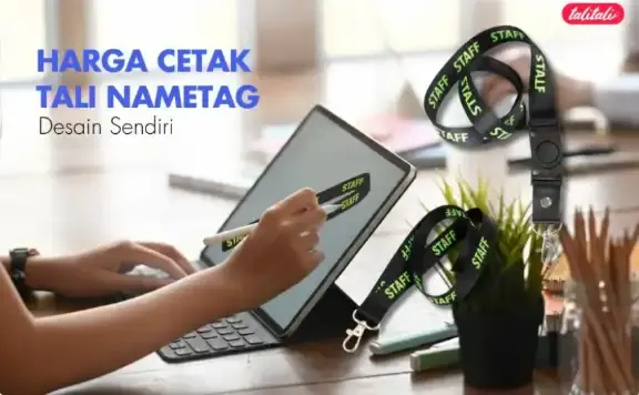 Rincian Harga Cetak Tali Nametag Desain Sendiri, Pasti Rapi!